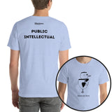 Public Intellectual Black Print Unisex T-Shirt