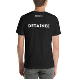 Detainee Unisex T-shirt