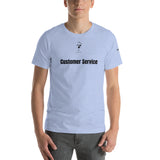 Customer Service Unisex T-Shirt