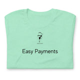 Easy Payment Unisex T-Shirt