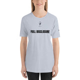 Full Disclosure Unisex T-Shirt