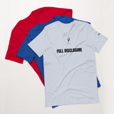 Full Disclosure Unisex T-Shirt