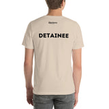 Detainee Unisex T-Shirt